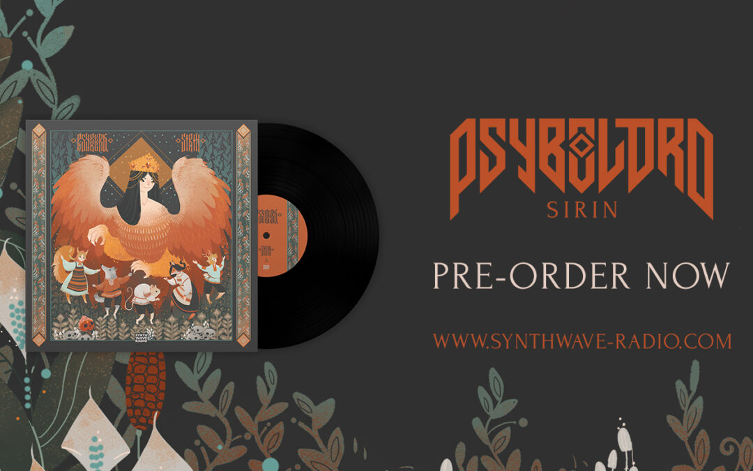 ‘SIRIN’ by Psybolord is coming!